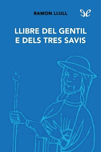 Llibre del gentil e los tres savis