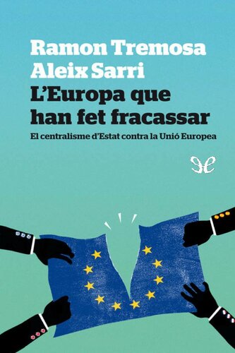 L’Europa que han fet fracassar