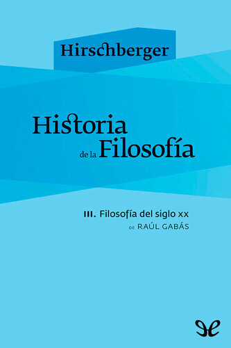 Historia de la Filosofía - III. Filosofía del Siglo XX