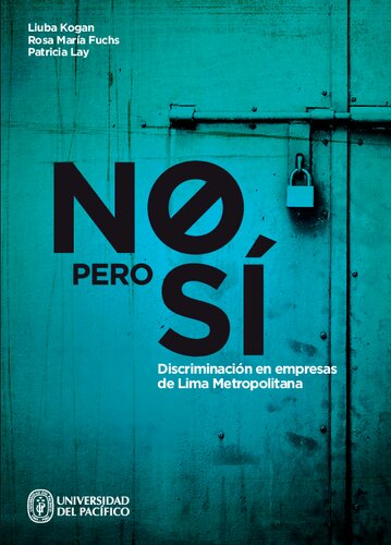 No... pero sí : discriminación en empresas de Lima Metropolitana