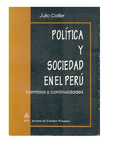 Política y sociedad en el Perú: cambios y continuidades