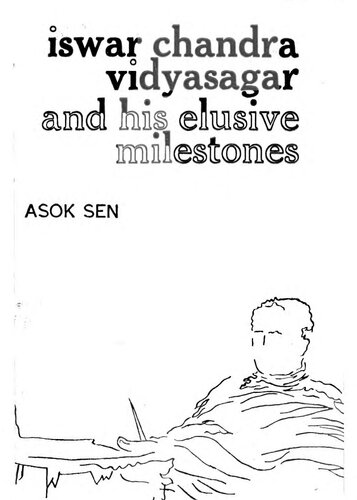 Iswar Chandra Vidyasagar and his elusive milestones