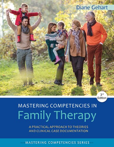 Mastering Competencies in Family Therapy: A Practical Approach to Theory and Clinical Case Documentation