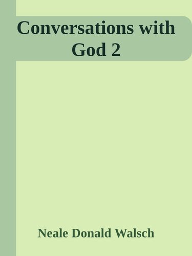 Conversations with God - Book 2: An uncommon dialogue