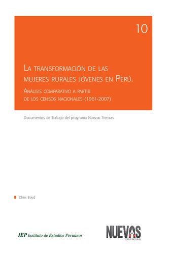 La transformación de las mujeres rurales jóvenes en Perú. Análisis comparativo a partir de los censos nacionales (1961-2007)