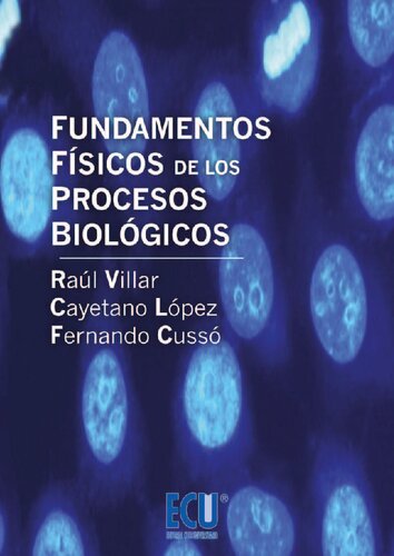 Fundamentos físicos de los procesos biológicos. Volumen 1, Biomecánica y leyes de escala.