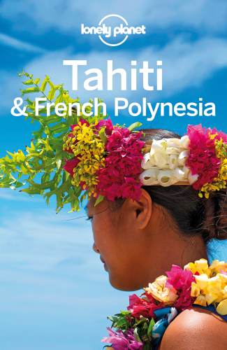 Tahiti & French Polynesia Travel Guide