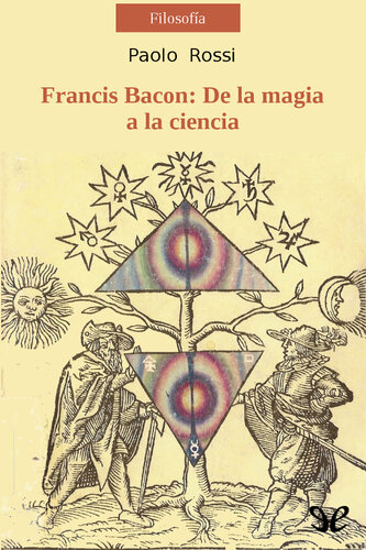 Francis Bacon. De la magia a la ciencia