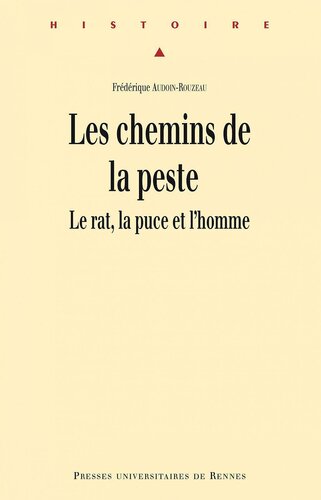 Les chemins de la peste le rat, la puce et l'homme