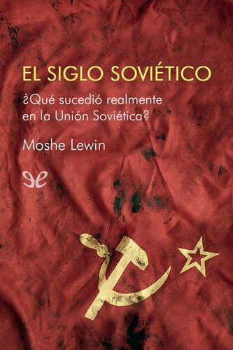 El siglo soviético