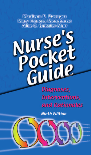 Nurse's Pocket Guide: Diagnoses, Interventions, and Rationales