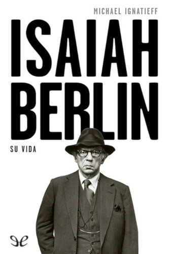 Isaiah Berlin. Su vida