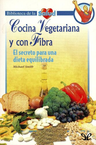 Cocina vegetariana y con fibra