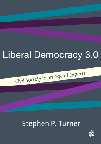 Liberal Democracy 3.0: Civil Society in an Age of Experts