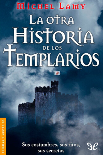 La otra historia de los templarios