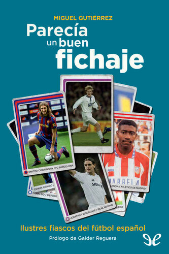 Parecía un buen fichaje