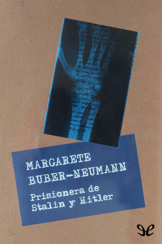 Prisionera de Stalin y Hitler