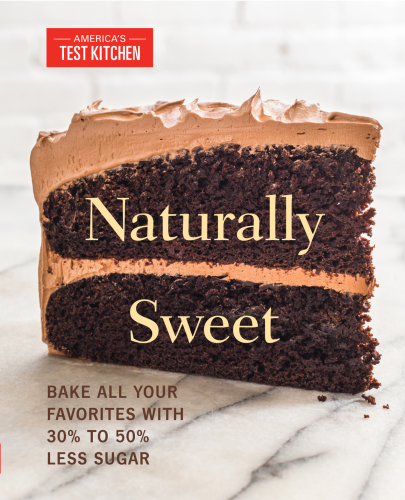 Naturally sweet: all your favorite baked goods made with alternatives to white sugar