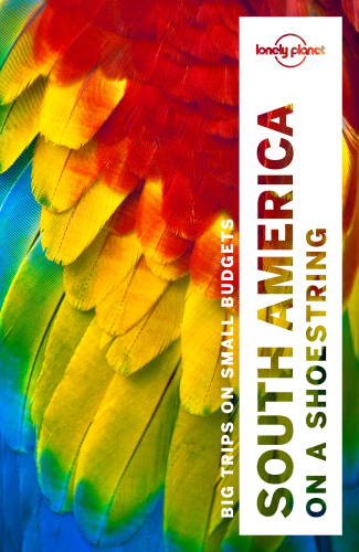 South America on a Shoestring Travel Guide