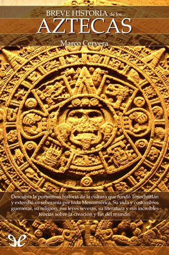 Breve historia de los Aztecas
