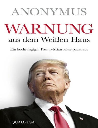 WARNUNG aus dem Weißen Haus Ein hochrangiger Trump-Mitarbeiter packt aus