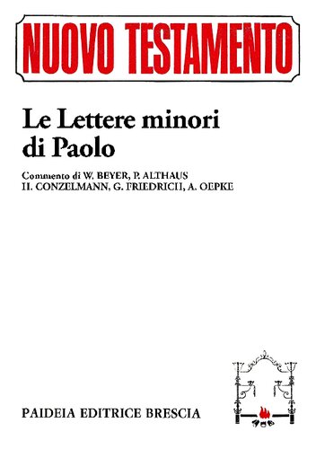 Le lettere minori di Paolo. Commento di Hermann W. Beyer, Paul Althaus, Hans Conzelmann, Gerhard Friedrich, Albrecht Oepke