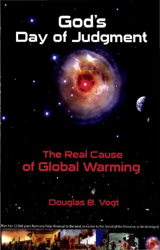 God's Day of Judgment. The Real Cause of Global Warming