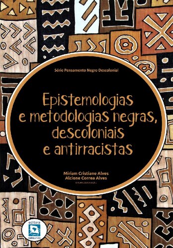 Epistemologias e metodologias negras, descoloniais e antirracistas