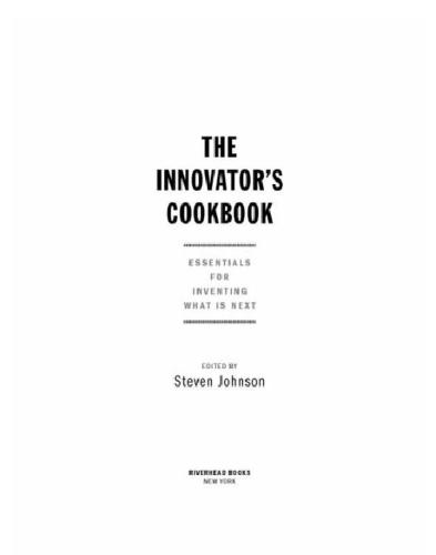 The innovator's cookbook: essentials for inventing what is next