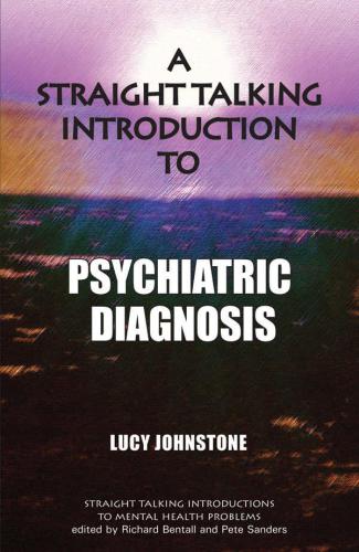 A Straight Talking Introduction to Psychiatric Diagnosis