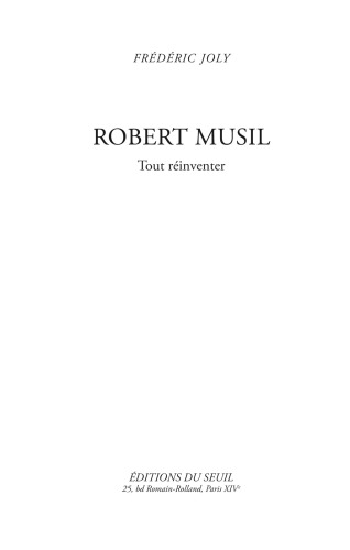 Robert Musil tout réinventer