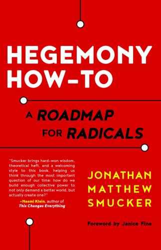 Hegemony How-to A Roadmap for Radicals
