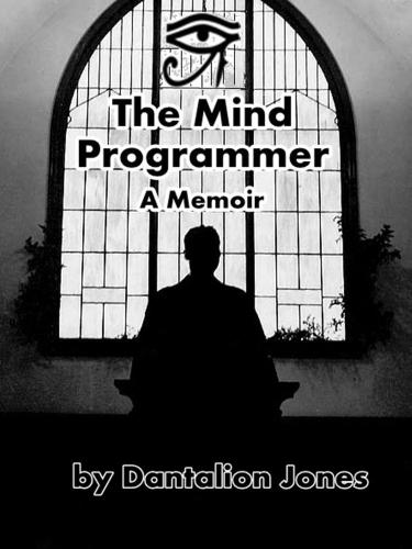 The Mind Programmer: A Memior