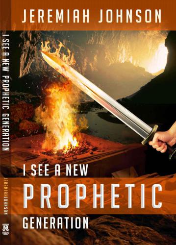 I See A New Prophetic Generation