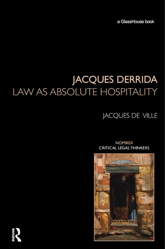 Jacques Derrida: Law as Absolute Hospitality