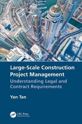 Large-Scale Construction Project Management: Understanding Legal and Contract Requirements