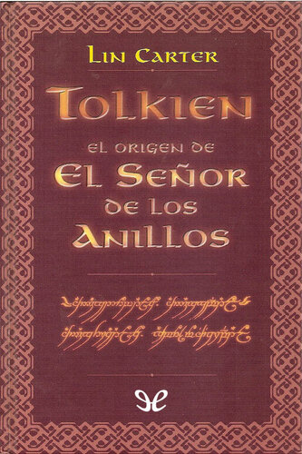 Tolkien. El Origen del Señor de los Anillos