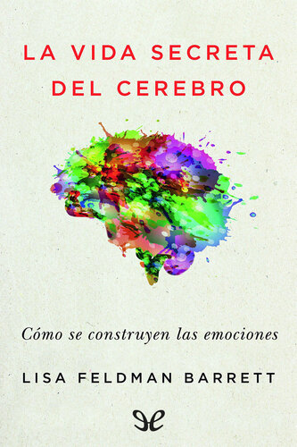 La vida secreta del cerebro