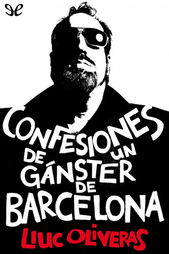 Confesiones de un gánster de Barcelona