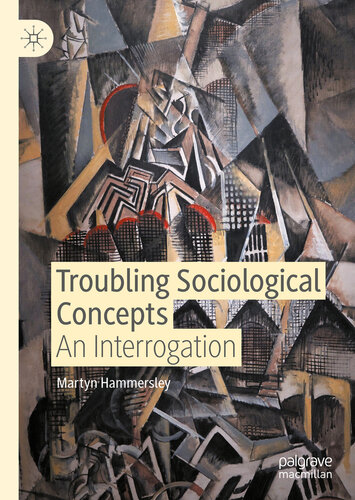 Troubling Sociological Concepts: An Interrogation