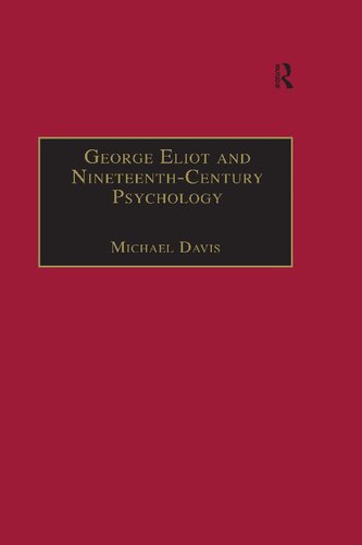 George Eliot and nineteenth-century psychology : exploring the unmapped country