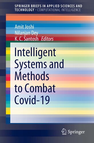 Intelligent Systems and Methods to Combat Covid-19