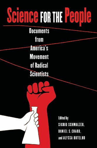 Science for the People: Documents from America's Movement of Radical Scientists