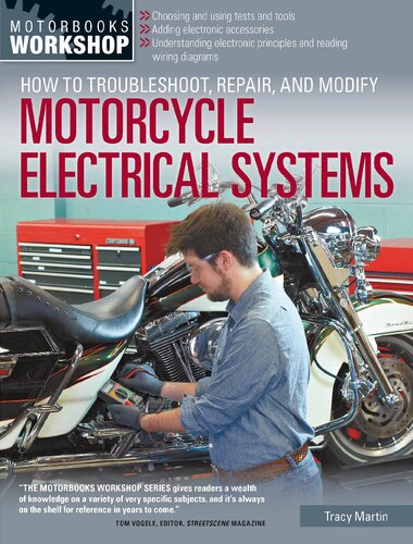 How to Troubleshoot, Repair, and Modify Motorcycle Electrical Systems (Motorbooks Workshop)