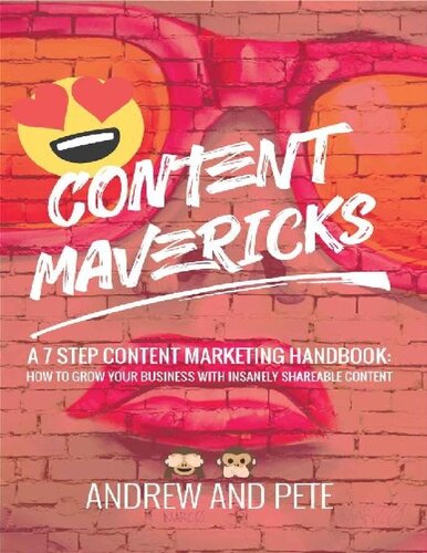 Content Mavericks: How to Grow Your Business with Insanely Shareable Content