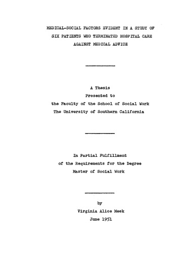 Medical-social factors evident in a study of six patients who terminated hospital care against medical advice