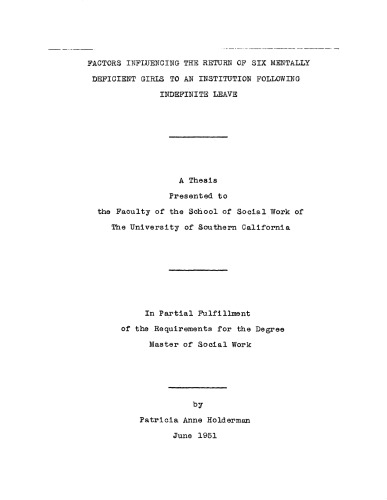 Factors influencing the return of six mentally deficient girls to an institution following indefinite leave