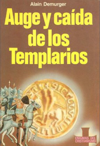 Auge y caída de dos templarios