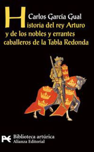 Historia del rey arturo y de los nobles y errantes caballeros de la tabla redonda(c.1)