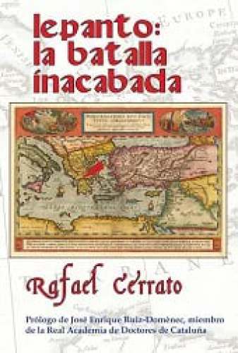 Lepanto la batalla inacabada